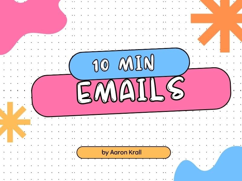 10-MInute Emails